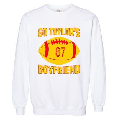 Go Ta.ylors Boyfriend Football Funny Go T.aylor's Garment-Dyed Sweatshirt