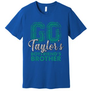 Go Taylor's Boyfriend's Brother Funny Cute  Premium T-Shirt