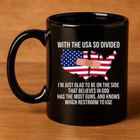 Glad To Be On The Side That Believes In God & Has Most Guns 11oz C Handle Ceramic Mug