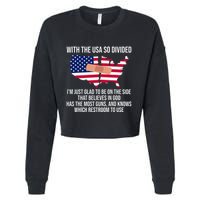 Glad To Be On The Side That Believes In God & Has Most Guns Cropped Pullover Crew