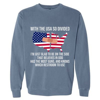 Glad To Be On The Side That Believes In God & Has Most Guns Garment-Dyed Sweatshirt