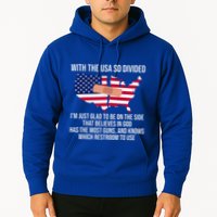 Glad To Be On The Side That Believes In God & Has Most Guns Hoodie