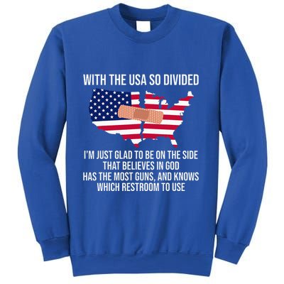 Glad To Be On The Side That Believes In God & Has Most Guns Sweatshirt