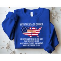 Glad To Be On The Side That Believes In God & Has Most Guns Sweatshirt