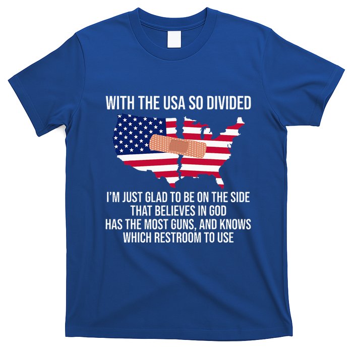 Glad To Be On The Side That Believes In God & Has Most Guns T-Shirt