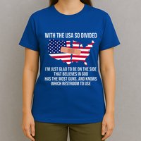 Glad To Be On The Side That Believes In God & Has Most Guns T-Shirt