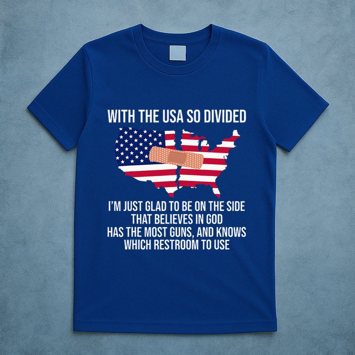 Glad To Be On The Side That Believes In God & Has Most Guns T-Shirt