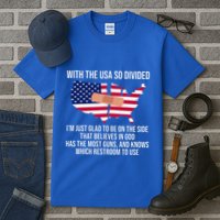 Glad To Be On The Side That Believes In God & Has Most Guns Tall T-Shirt