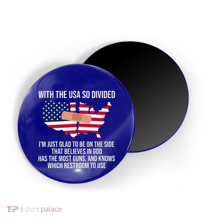 Glad To Be On The Side That Believes In God & Has Most Guns Magnet