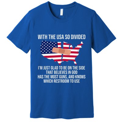 Glad To Be On The Side That Believes In God & Has Most Guns Premium T-Shirt
