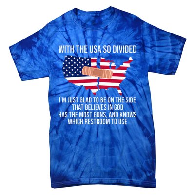 Glad To Be On The Side That Believes In God & Has Most Guns Tie-Dye T-Shirt