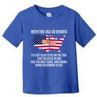 Glad To Be On The Side That Believes In God & Has Most Guns Toddler T-Shirt
