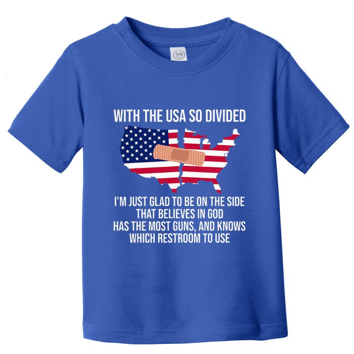 Glad To Be On The Side That Believes In God & Has Most Guns Toddler T-Shirt