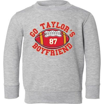 Go Taylors Boyfriend Football Toddler Sweatshirt