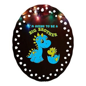 Going To Be A Big Brother Cute Dinosaur Lovers Ceramic Oval Ornament