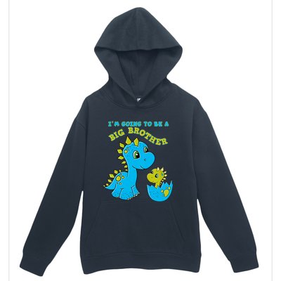 Going To Be A Big Brother Cute Dinosaur Lovers Urban Pullover Hoodie