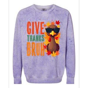 Give Thanks Bruh Funny Thanksgiving Turkey Thankful Bruh Colorblast Crewneck Sweatshirt