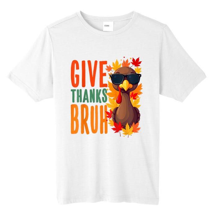 Give Thanks Bruh Funny Thanksgiving Turkey Thankful Bruh Tall Fusion ChromaSoft Performance T-Shirt