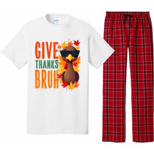 Give Thanks Bruh Funny Thanksgiving Turkey Thankful Bruh Pajama Set