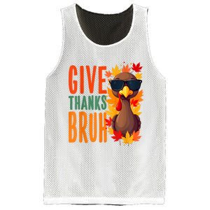 Give Thanks Bruh Funny Thanksgiving Turkey Thankful Bruh Mesh Reversible Basketball Jersey Tank