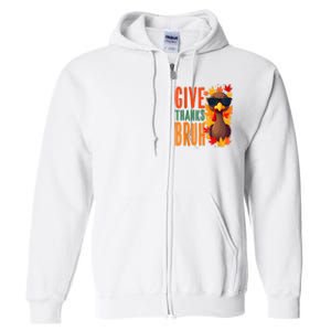 Give Thanks Bruh Funny Thanksgiving Turkey Thankful Bruh Full Zip Hoodie