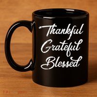 Grateful Thankful & Blessed Thanksgiving 11oz C Handle Ceramic Mug