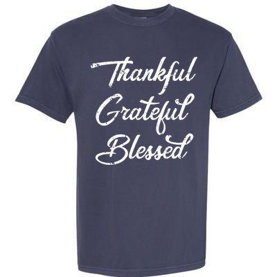 Grateful Thankful & Blessed Thanksgiving Garment-Dyed Heavyweight T-Shirt
