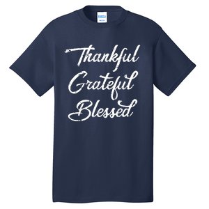 Grateful Thankful & Blessed Thanksgiving Tall T-Shirt