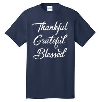 Grateful Thankful & Blessed Thanksgiving Tall T-Shirt