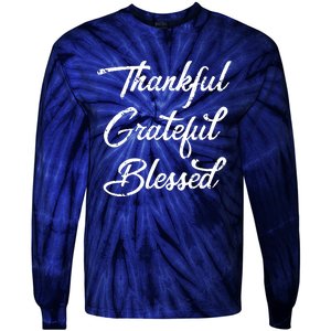 Grateful Thankful & Blessed Thanksgiving Tie-Dye Long Sleeve Shirt