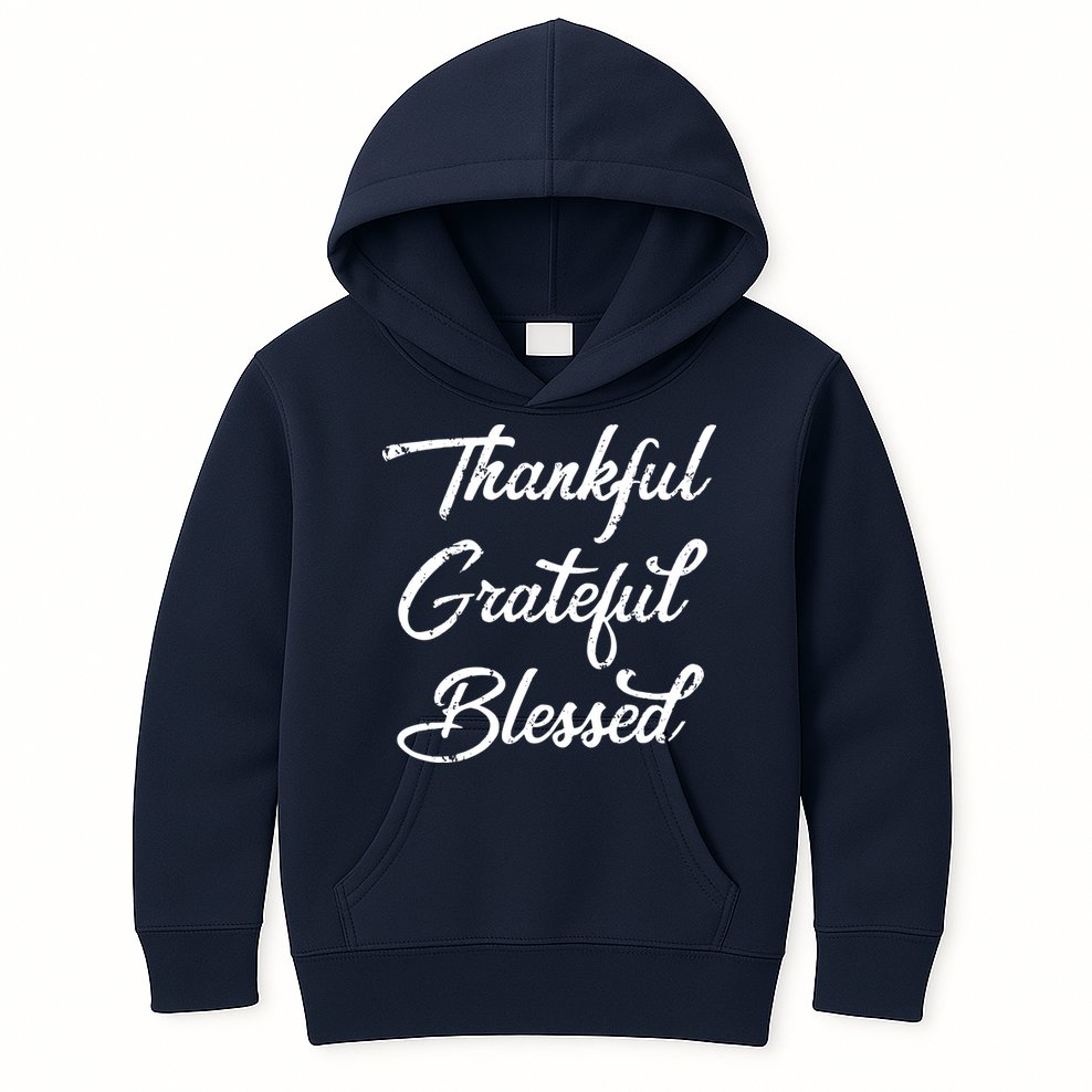 Grateful Thankful & Blessed Thanksgiving Kids Hoodie