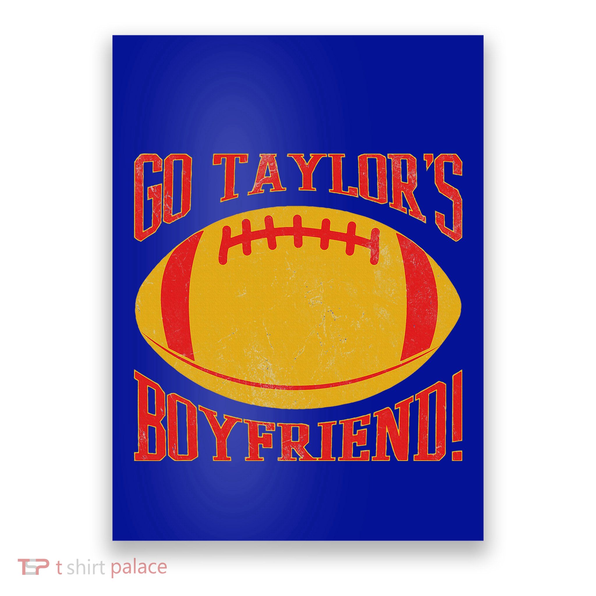 Go T.Aylors B.Oyfriend Poster