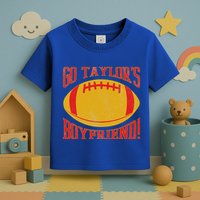 Go T.Aylors B.Oyfriend Toddler T-Shirt