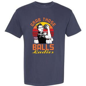 Grab Those Balls Ladies Bowling Retro For Women, Fun Bowling Garment-Dyed Heavyweight T-Shirt