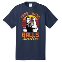 Grab Those Balls Ladies Bowling Retro For Women, Fun Bowling Tall T-Shirt