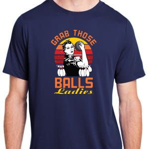 Grab Those Balls Ladies Bowling Retro For Women, Fun Bowling Adult ChromaSoft Performance T-Shirt