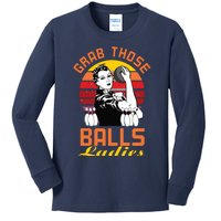 Grab Those Balls Ladies Bowling Retro For Women, Fun Bowling Kids Long Sleeve Shirt