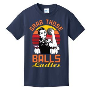 Grab Those Balls Ladies Bowling Retro For Women, Fun Bowling Kids T-Shirt