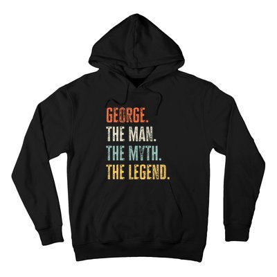 George The Best Man Myth Legend Funny Best Name George Hoodie