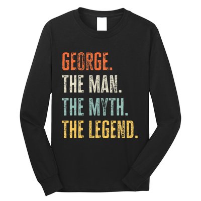 George The Best Man Myth Legend Funny Best Name George Long Sleeve Shirt