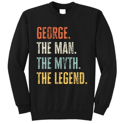 George The Best Man Myth Legend Funny Best Name George Sweatshirt