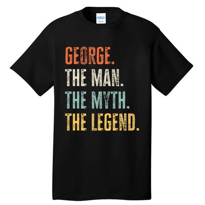 George The Best Man Myth Legend Funny Best Name George Tall T-Shirt