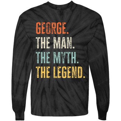 George The Best Man Myth Legend Funny Best Name George Tie-Dye Long Sleeve Shirt