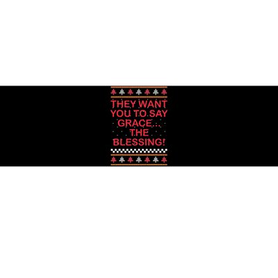 Grace The Blessing Ugly Christmas Sweaters Bumper Sticker