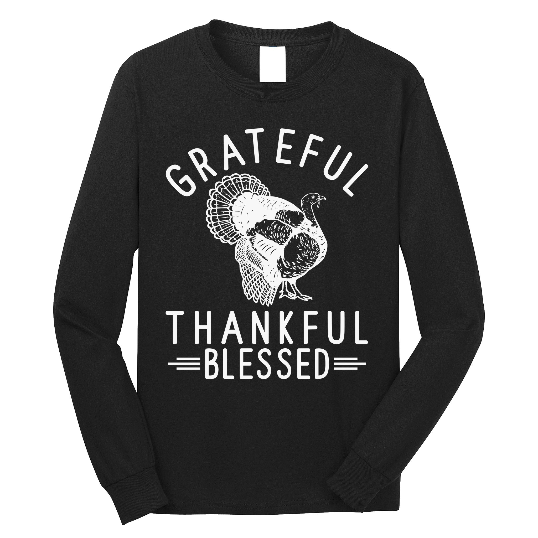 Grateful Thankful Blessed Long Sleeve Shirt