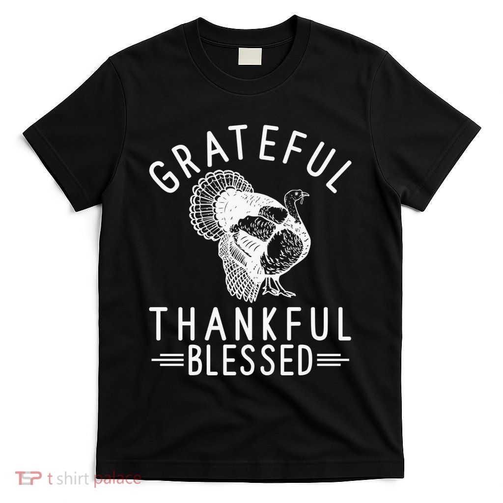 Grateful Thankful Blessed T-Shirt
