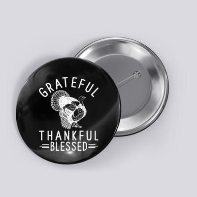 Grateful Thankful Blessed Button
