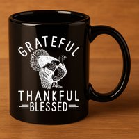Grateful Thankful Blessed 11oz C Handle Ceramic Mug