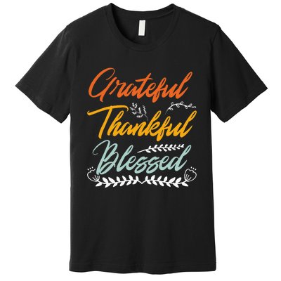 Grateful Thankful Blessed Thanksgiving Premium T-Shirt