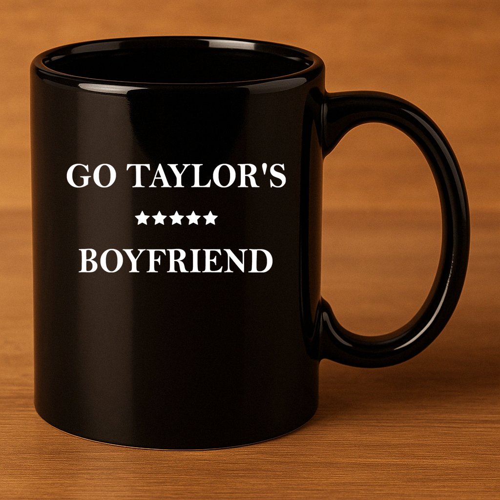 Go Taylors Boyfriend Football Fan Funny 11oz C Handle Ceramic Mug
